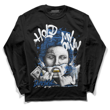 Jordan 11 Low “Space Jam” DopeSkill Long Sleeve T-Shirt Hold My Own Graphic Streetwear - Black