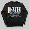 Nike Air Diamond Turf Must Be the Money DopeSkill Long Sleeve T-Shirt Better Myself Graphic Streetwear - Black