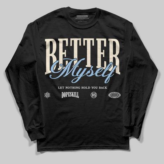 Nike Air Diamond Turf Must Be the Money DopeSkill Long Sleeve T-Shirt Better Myself Graphic Streetwear - Black