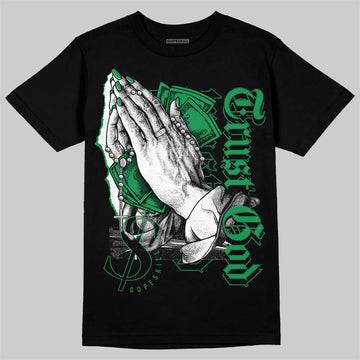 Jordan 1 Low Lucky Green DopeSkill T-Shirt Trust God Graphic Streetwear - Black