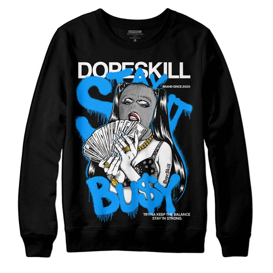 Jordan 6 “Reverse Oreo” DopeSkill Sweatshirt Stay It Busy Graphic Streetwear - Black