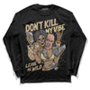 TAN   Sneakers DopeSkill Long Sleeve T-Shirt Don't Kill My Vibe Graphic Streetwear - Black