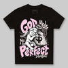 Dunk Low LX Pink Foam DopeSkill Toddler Kids T-shirt God Made Me Perfect Graphic Streetwear - Black