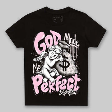Dunk Low LX Pink Foam DopeSkill Toddler Kids T-shirt God Made Me Perfect Graphic Streetwear - Black