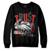 Jordan 1 Retro High OG "Satin Bred" DopeSkill Sweatshirt Trust No One Graphic Streetwear - Black