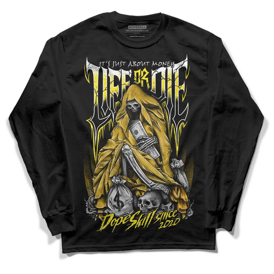 Jordan 4 Retro “Vivid Sulfur” DopeSkill Long Sleeve T-Shirt Life or Die Graphic Streetwear - Black