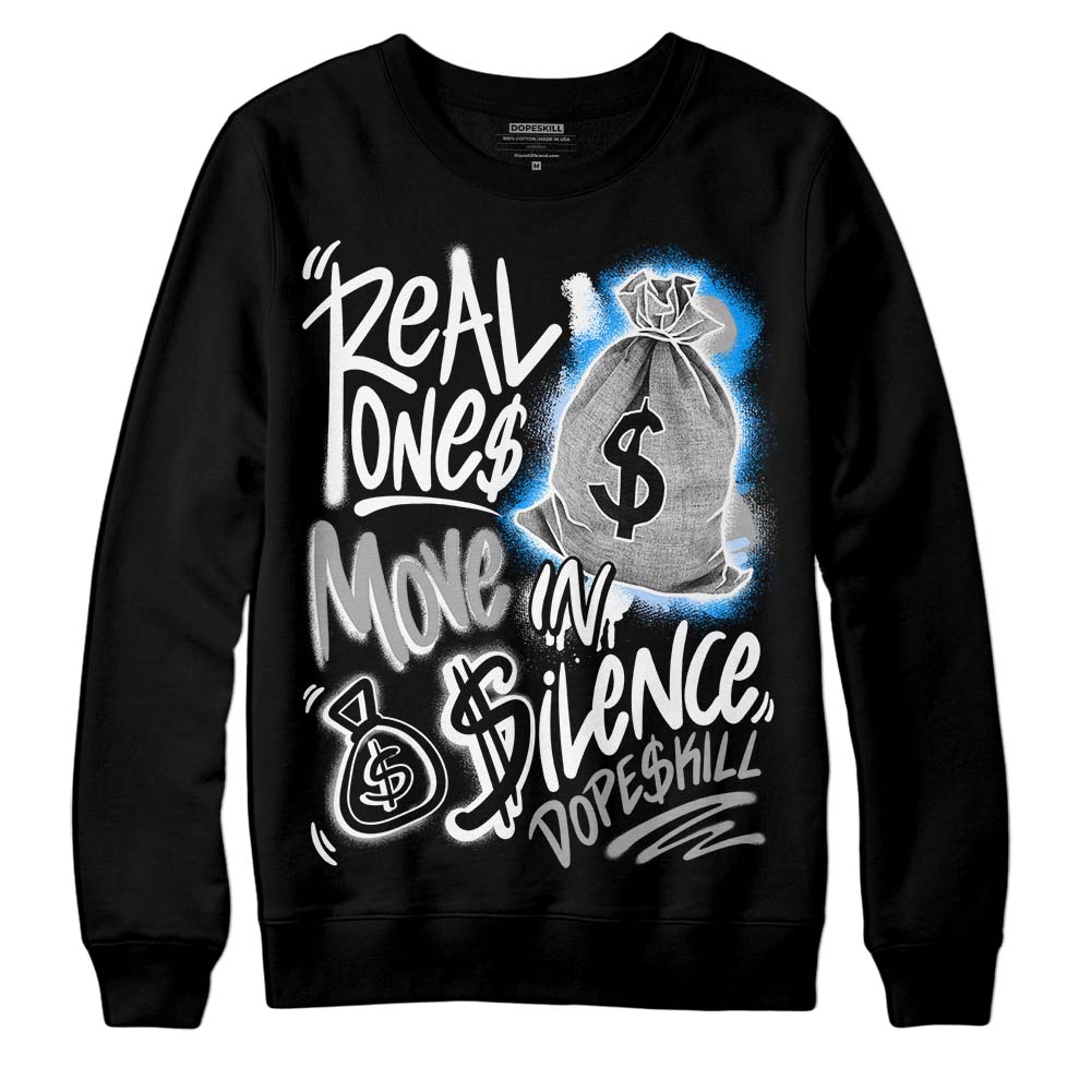 Jordan 6 “Reverse Oreo” DopeSkill Sweatshirt Real Ones Move In Silence Graphic Streetwear - Black