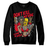 Jordan 4 Red Thunder DopeSkill Sweatshirt Don't Kill My Vibe Graphic Streetwear - Black