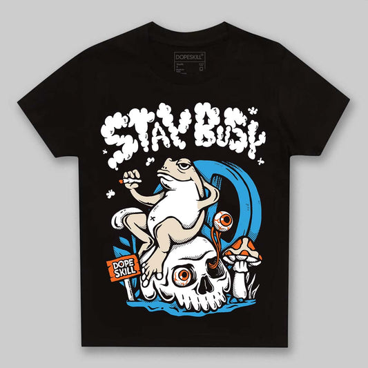 Jordan 1 High OG “UNC” Reimagined DopeSkill Toddler Kids T-shirt Stay Busy Graphic Streetwear - Black