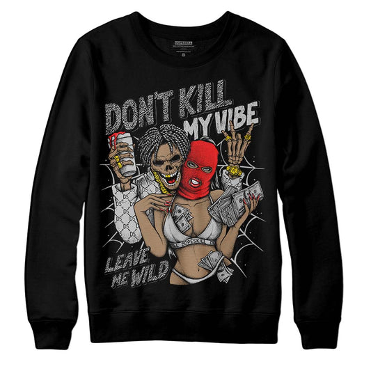 Jordan Spizike Low Bred DopeSkill Sweatshirt Don't Kill My Vibe  Graphic Streetwear - Black 