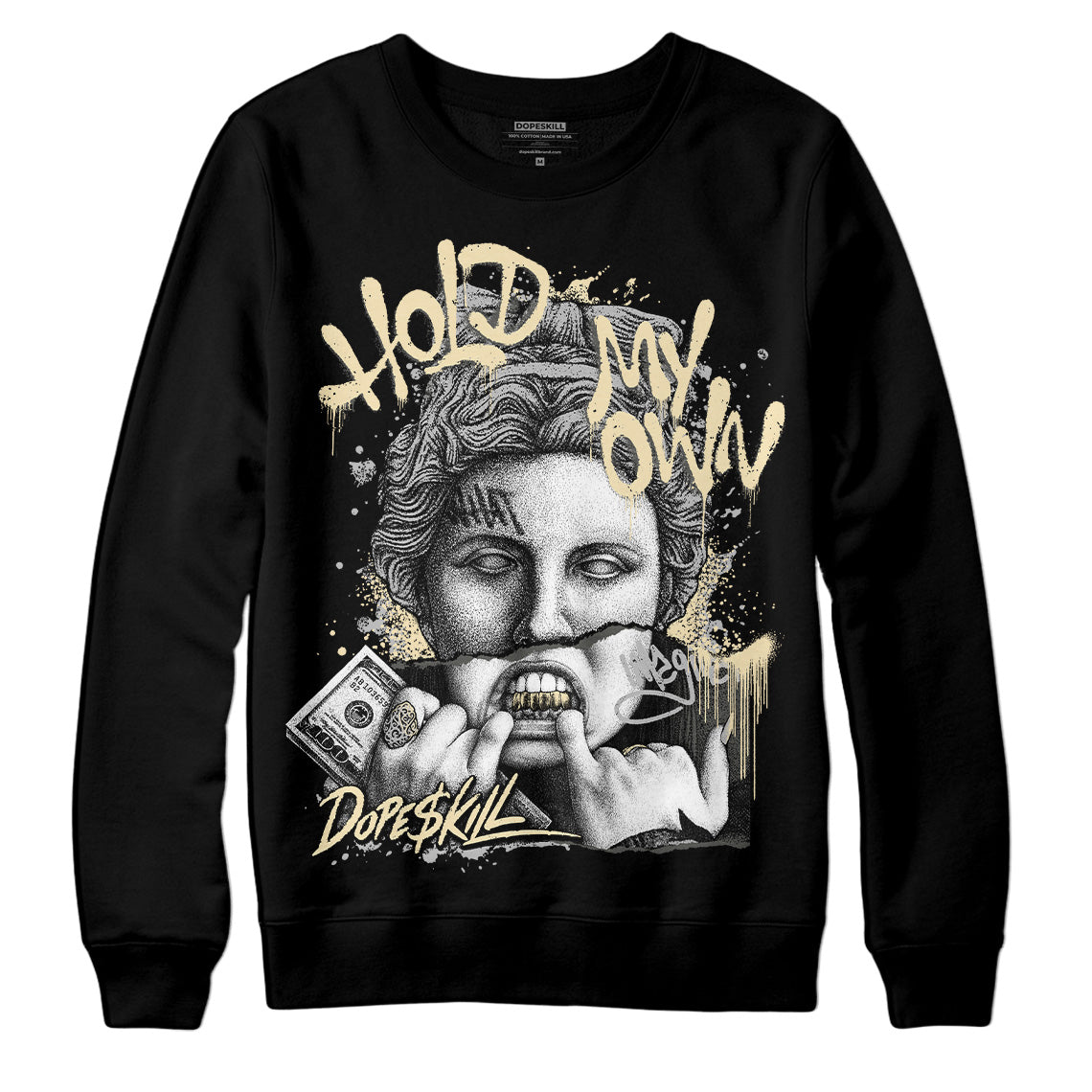 Jordan 4 Retro SE Craft Photon Dust DopeSkill Sweatshirt Hold My Own Graphic Streetwear - Black