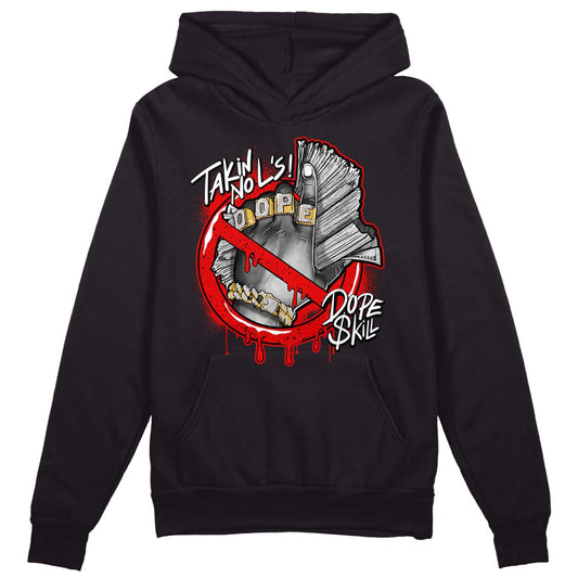 Jordan 4 Retro Red Cement DopeSkill Hoodie Sweatshirt Takin No L's Graphic Streetwear - Black