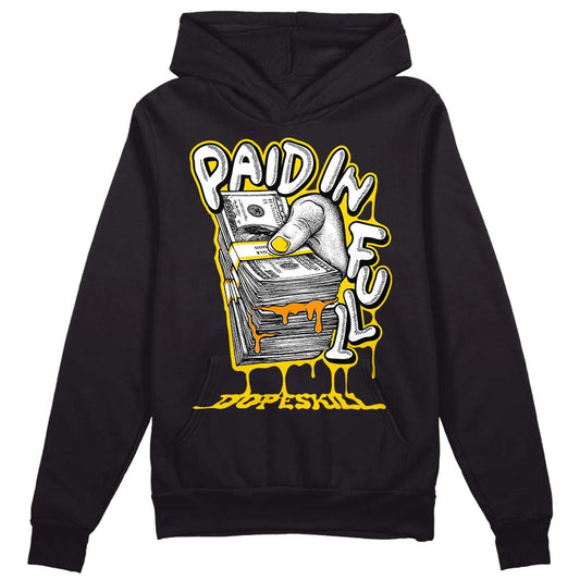 Jordan 6 “Yellow Ochre” DopeSkill Hoodie Sweatshirt Paid In Full Graphic Streetwear - Black