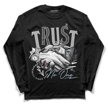 Jordan 6 “Reverse Oreo” DopeSkill Long Sleeve T-Shirt Trust No One Graphic Streetwear - Black