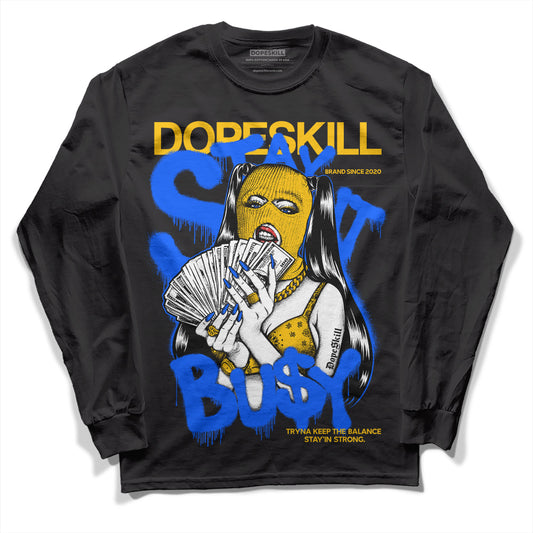 Royal Blue Sneakers DopeSkill Long Sleeve T-Shirt Stay It Busy Graphic Streetwear - Black