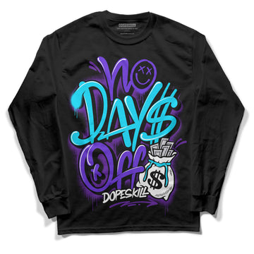 Jordan 6 "Aqua" DopeSkill Long Sleeve T-Shirt No Days Off Graphic Streetwear - Black 