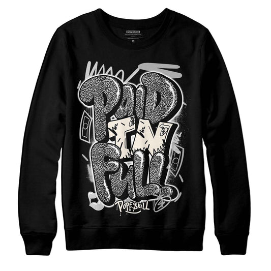 Jordan 3 “Off Noir” DopeSkill Sweatshirt New Paid In Full Graphic Streetwear - Black