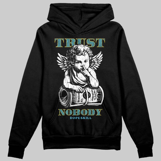 Jordan 11 Retro Gamma Blue (2025) DopeSkill Hoodie Sweatshirt Trust Nobody Graphic Streetwear - black