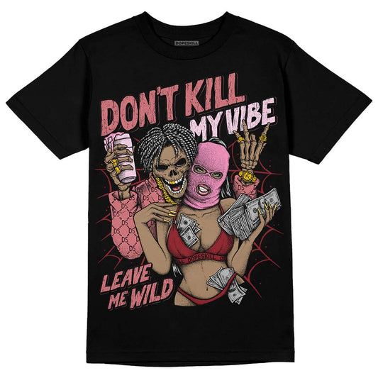 Valentine's Day Collection DopeSkill T-Shirt Don't Kill My Vibe Graphic Streetwear - Black