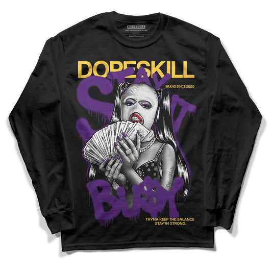 Jordan 12 “Field Purple” DopeSkill Long Sleeve T-Shirt Stay It Busy Graphic Streetwear - Black