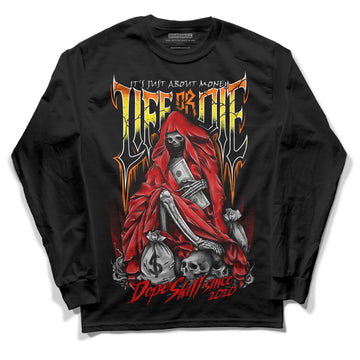 Jordan 1 Retro High OG "Satin Bred" DopeSkill Long Sleeve T-Shirt Life or Die Graphic Streetwear - Black