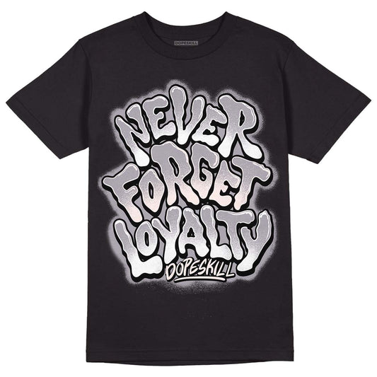 Jordan 2 Cement Grey DopeSkill T-Shirt Never Forget Loyalty Graphic Streetwear - Black