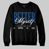 Jordan 1 Low OG “Storm Blue” DopeSkill Sweatshirt Better Myself Graphic Streetwear - Black