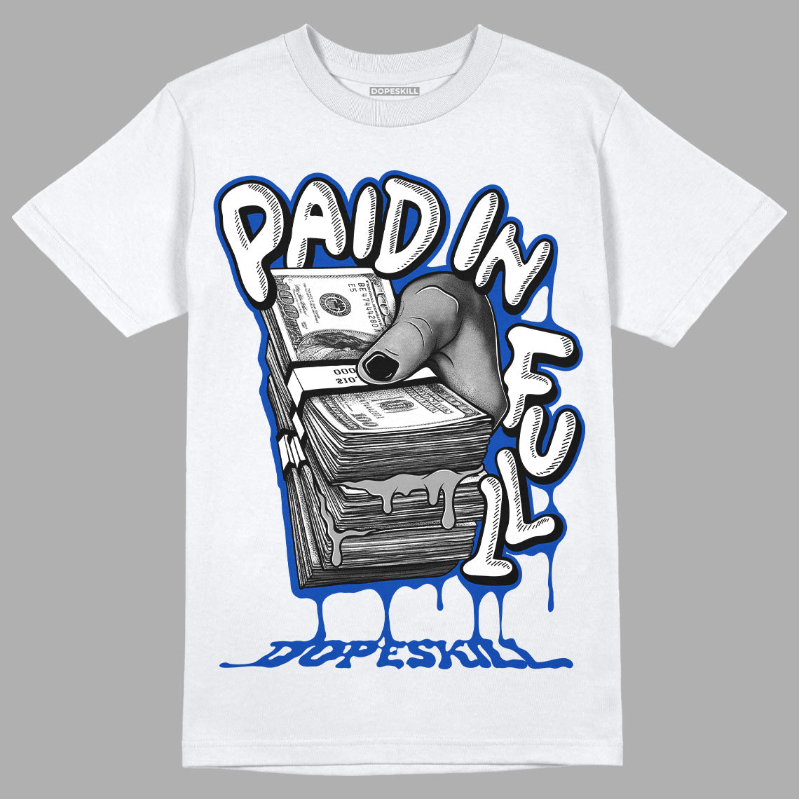 Jordan 5 Racer Blue DopeSkill T-Shirt Paid In Full Graphic Streetwear - White 