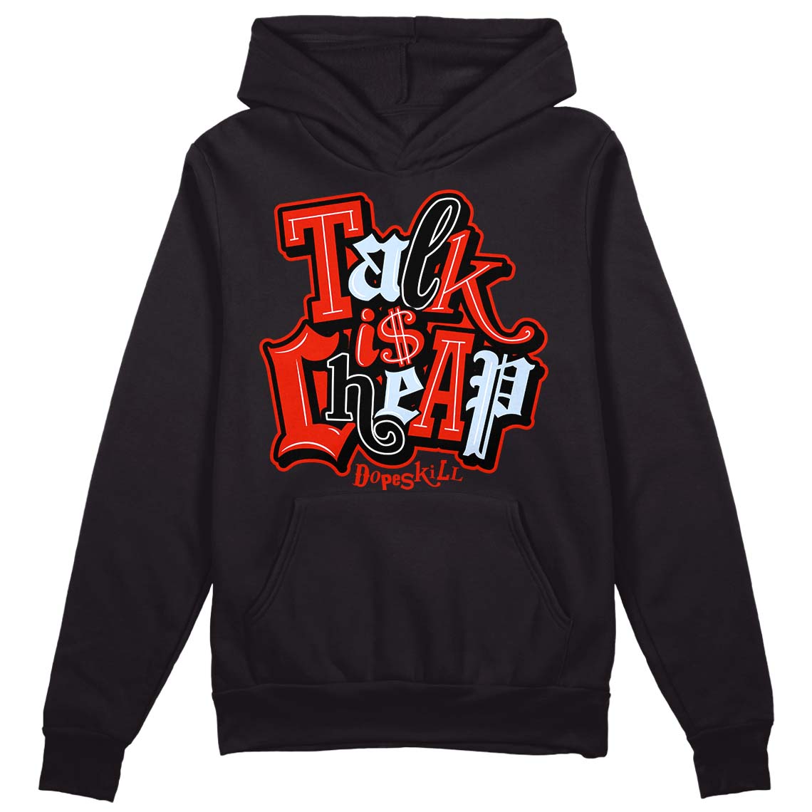 Jordan 6 Retro Toro Bravo DopeSkill Hoodie Sweatshirt Talk Is Chip Graphic Streetwear - Black