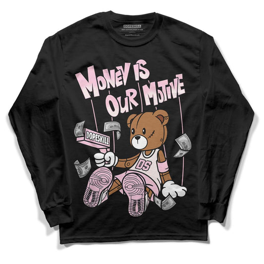 Dunk Low LX Pink Foam DopeSkill Long Sleeve T-Shirt Money Is Our Motive Bear Graphic Streetwear - Black