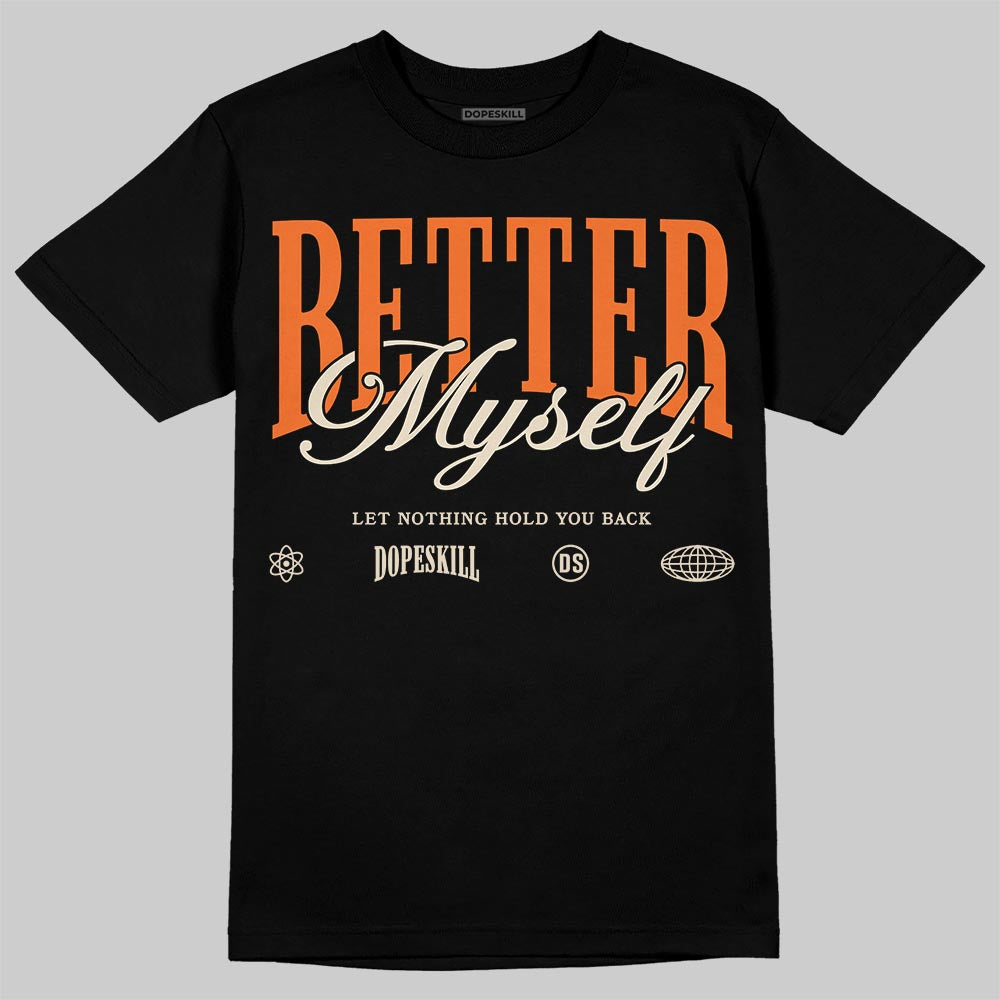 Jordan 3 “Starfish” DopeSkill T-Shirt Better Myself Graphic Streetwear - Black