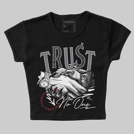 Jordan 3 “Cement Grey” DopeSkill Women's Crop Top Trust No One Graphic Streetwear - Black