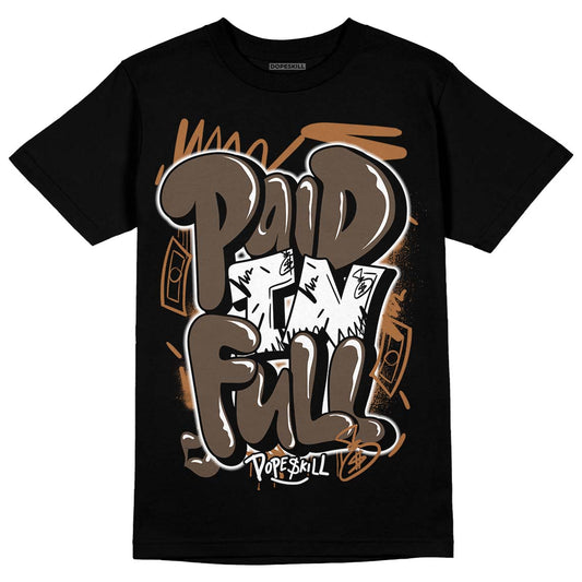 Jordan 1 Retro High OG Palomino DopeSkill T-Shirt New Paid In Full Graphic Streetwear - Black