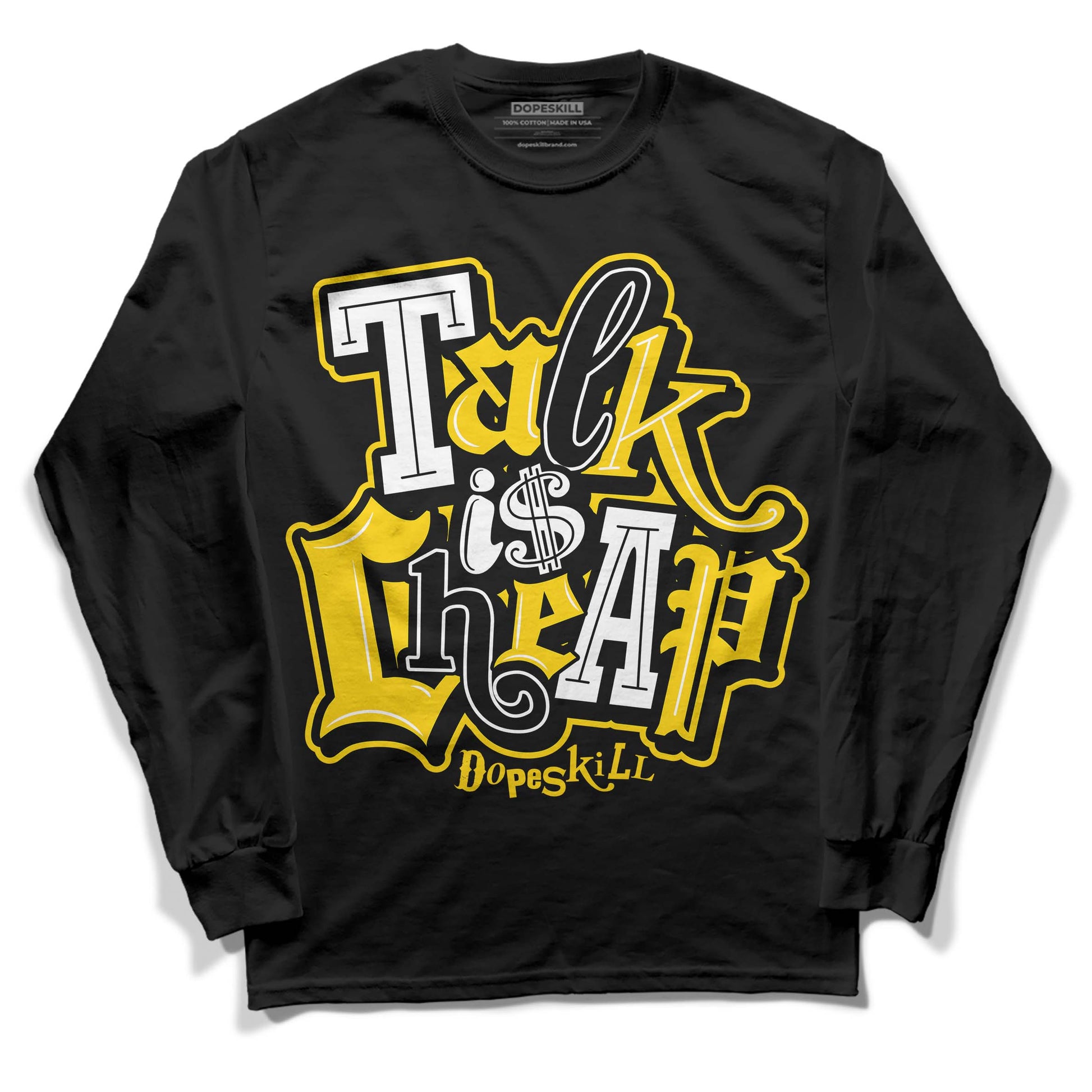 Jordan 6 “Yellow Ochre” DopeSkill Long Sleeve T-Shirt Talk Is Chip Graphic Streetwear - Black