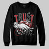 Jordan 1 High OG “Ruby” DopeSkill Sweatshirt Trust No One Graphic Streetwear - Black