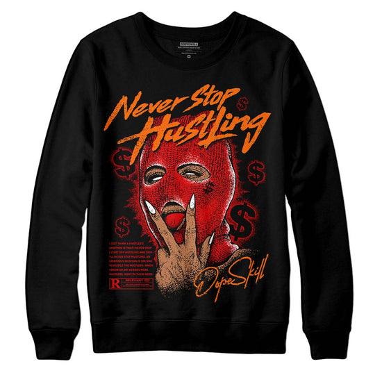 Jordan 1 Retro High OG "Satin Bred" DopeSkill Sweatshirt Never Stop Hustling Graphic Streetwear - black