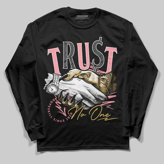 Jordan 3 GS “Red Stardust” DopeSkill Long Sleeve T-Shirt Trust No One Graphic Streetwear - Black