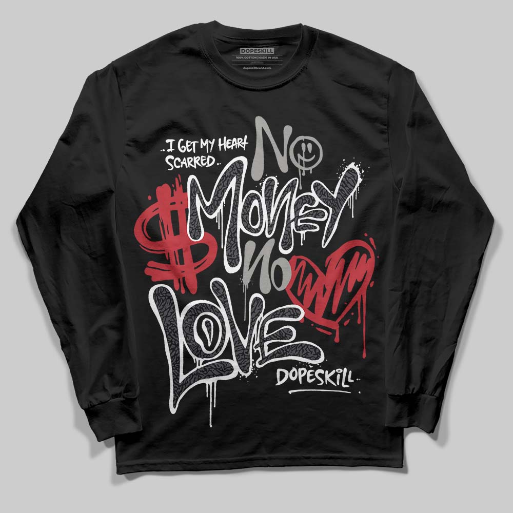 Jordan 3 Retro Black Cat DopeSkill Long Sleeve T-Shirt No Money No Love Typo Graphic Streetwear - Black