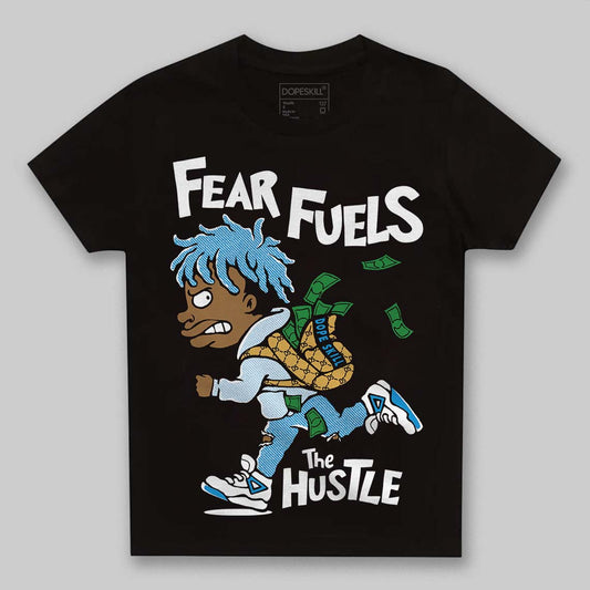 Jordan 4 Denim “Worn Blue” DopeSkill Toddler Kids T-shirt Fear Fuels The Hustle Graphic Streetwear - Black