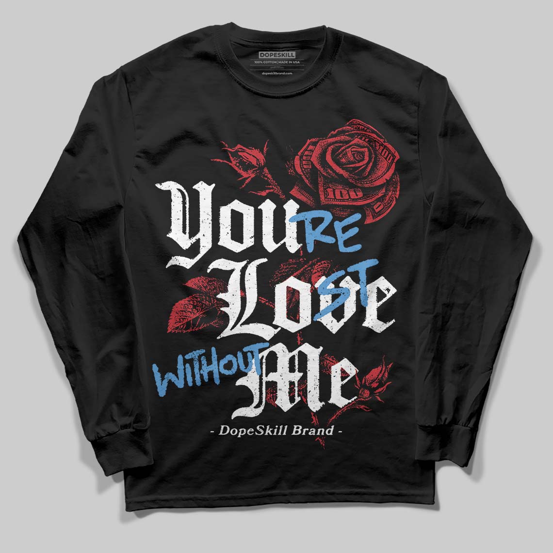 Jordan 1 Low OG "Chicago" DopeSkill Long Sleeve T-Shirt You’re Lost Without Me Graphic Streetwear - Black