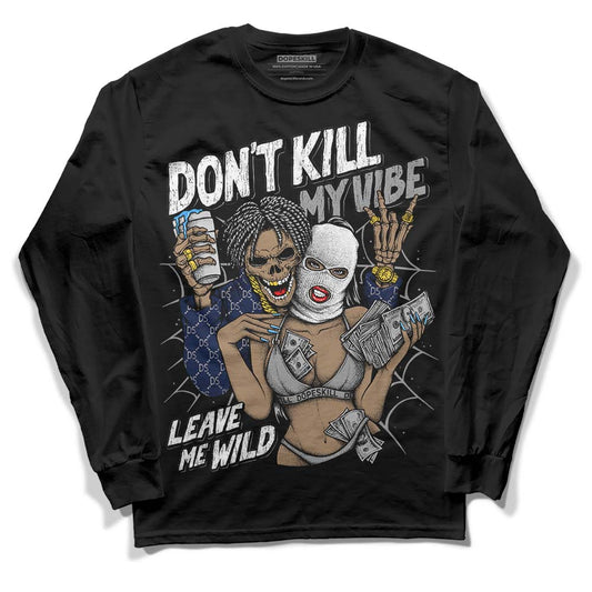 Jordan Spiz’ike Low “White/Obsidian” DopeSkill Long Sleeve T-Shirt Don't Kill My Vibe Graphic Streetwear - Black