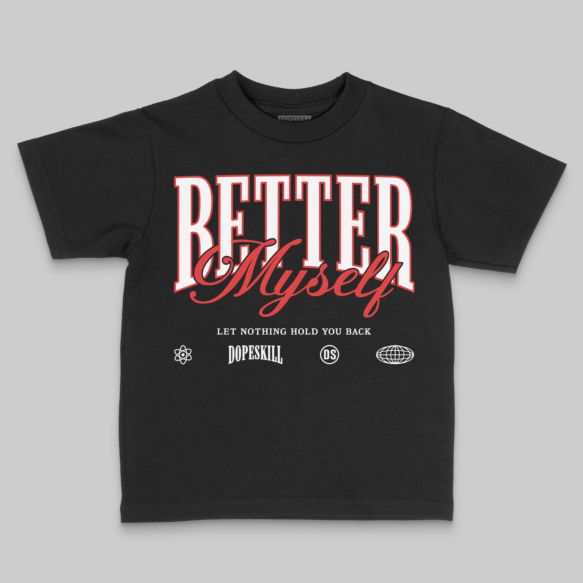 Jordan 13 Retro OG Chicago (2026) DopeSkill Toddler Kids T-shirt Better Myself Graphic Streetwear - Black