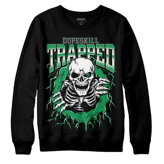 Jordan 2 Retro Lucky Green DopeSkill Sweatshirt Trapped Halloween Graphic Streetwear - Black