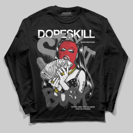 Jordan 10 Retro Shadow (2025) DopeSkill Long Sleeve T-Shirt Stay It Busy Graphic Streetwear - black
