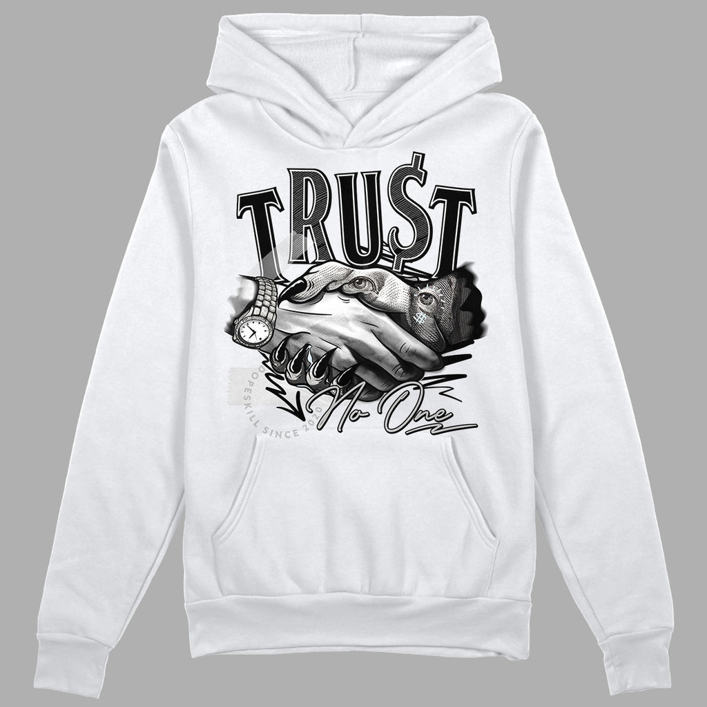 Jordan 6 Black Metallic Chrome DopeSkill Hoodie Sweatshirt Trust No One Graphic Streetwear - White 