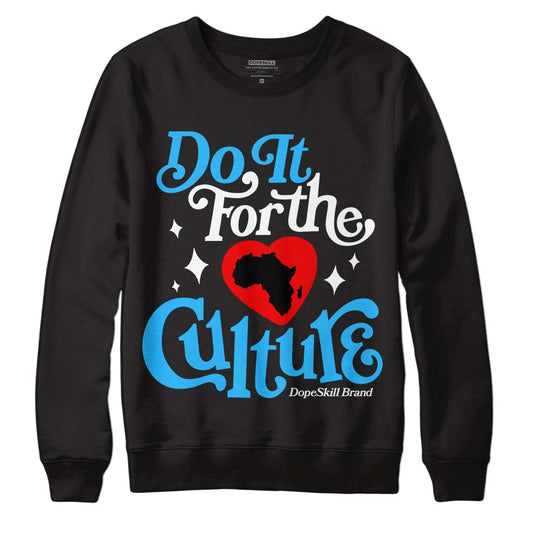 Jordan 1 High Retro OG “University Blue” DopeSkill Sweatshirt Do It For The Culture Graphic Streetwear - Black