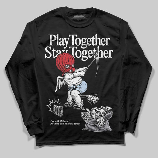 Jordan 5 Retro OG Black Metallic Reimagined DopeSkill Long Sleeve T-Shirt Play together, Stay together Graphic Streetwear - Black