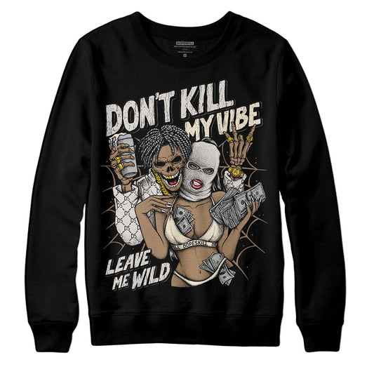 Jordan 5 SE “Sail” DopeSkill Sweatshirt Don't Kill My Vibe Graphic Streetwear - Black