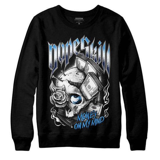 Jordan 3 "Midnight Navy" DopeSkill Sweatshirt Money On My Mind Graphic Streetwear - Black 