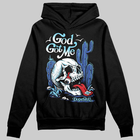 Dunk Low Argon DopeSkill Hoodie Sweatshirt God Got Me Graphic Streetwear - Black